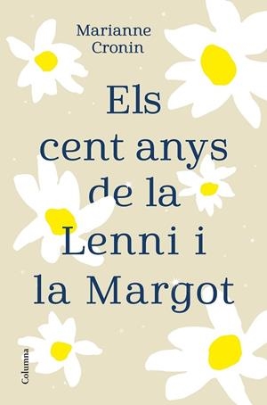 ELS CENT ANYS DE LA LENNII LA MARGOT | 9788466427395 | MARIANNE CRONIN