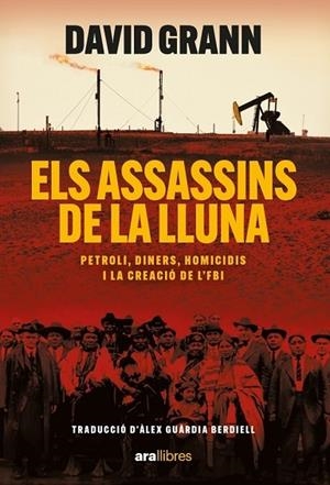 ELS ASSASSINS DE LA LLUNA | 9788411730426 | DAVID GRANN