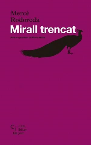 MIRALL TRENCAT | 9788473292245 | MERCE RODOREDA