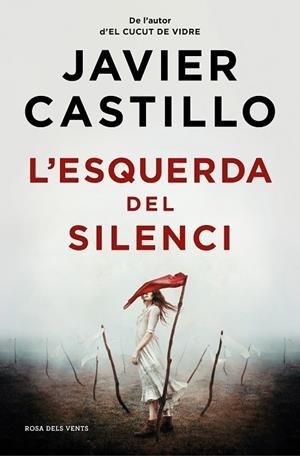 L'ESQUERDA DEL SILENCI | 9788419259844 | JAVIER CASTILLO