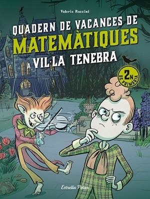 QUADERN DE VACANCES DE MATEMATIQUES A VIL·LA TENEBRA | 9788413898230 | VALERIA RAZZINI