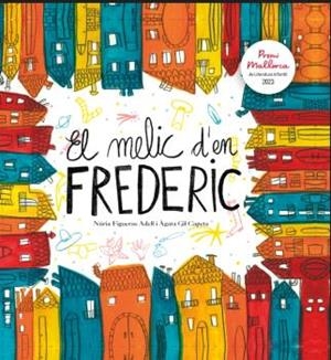 EL MELIC D'EN FREDERIC | 9788496199958 | NURIA FIGUERAS ADELL / AGATA GIL CAPETA
