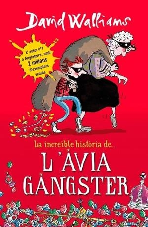 LA INCREÏBLE HISTORIA DE ... L'AVIA GANGSTER | 9788490431047 | DAVID WALLIAMS