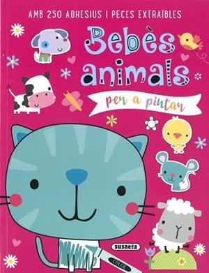 BEBES ANIMALS PER A PINTAR | 9788467784954 | EDICIONES, SUSAETA