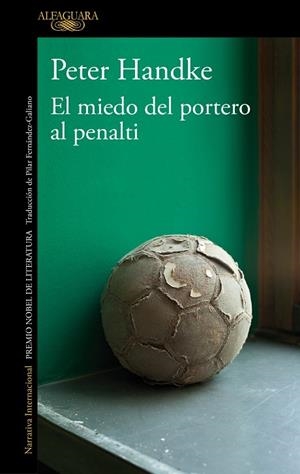 EL MIEDO DEL PORTERO AL PENALTI | 9788420470153 | PETER HANDKE