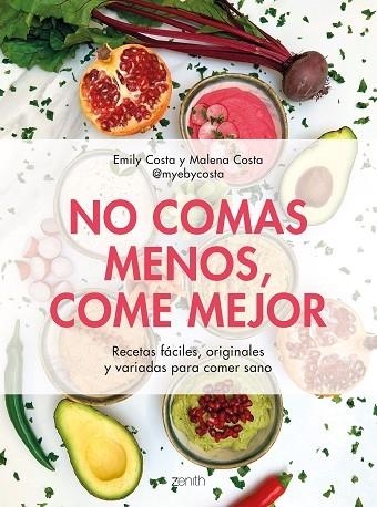 NO COMAS MENOS, COME MEJOR | 9788408257752 | EMILY COSTA / MALENA COSTA