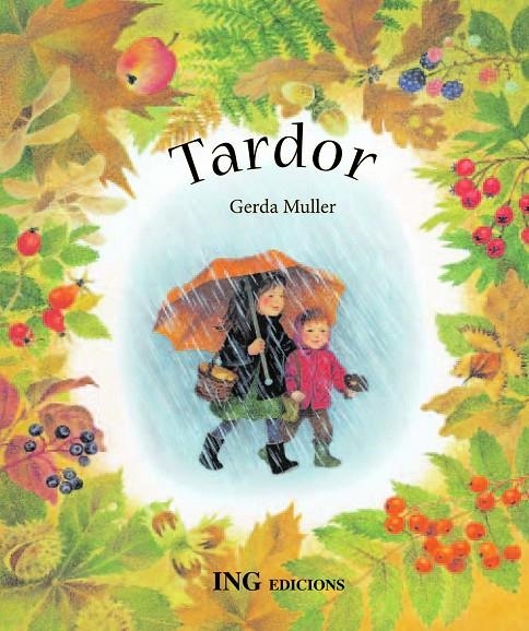 TARDOR | 9788489825581 | GERDA MULLER