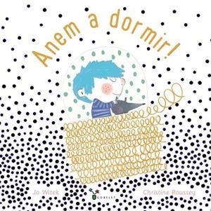 ANEM A DORMIR! | 9788499062709 | JO WITEK / CHRISTINE ROUSSEY