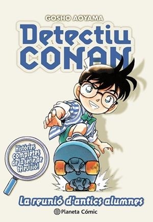 LA REUNIO D'ANTICS ALUMNES | 9788491741862 | GOSHO AOYAMA