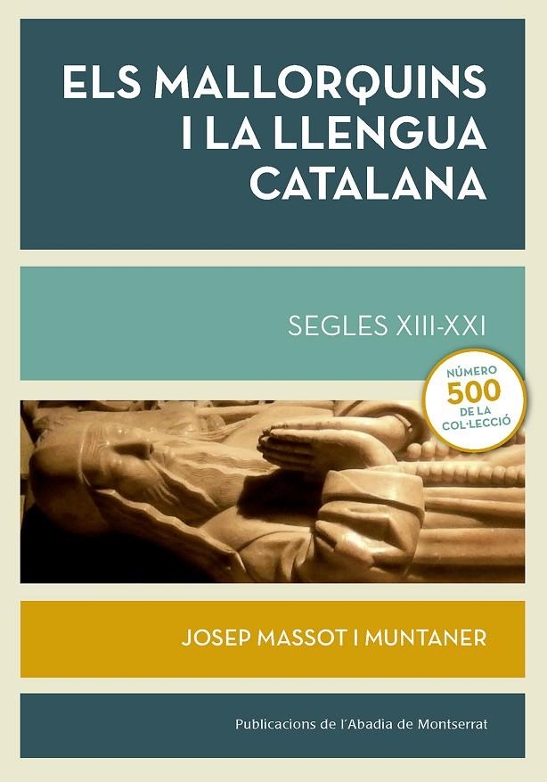 ELS MALLORQUINS I LA LLENGUA CATALANA    SEGLES XIII-XXI | 9788498839630 | JOSEP MASSOT I MUNTANER