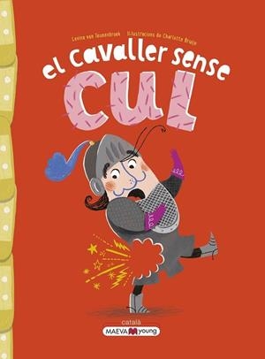 EL CAVALLER SENSE CUL | 9788419110442 | LEVONA VAN TEUNENBROEK / CHARLOTTE BRUIJN