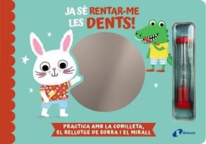 JA SE RENTAR-ME LES DENTS PRACTICA AMB LA CONILLETA | 9788413494036 | AA.VV.