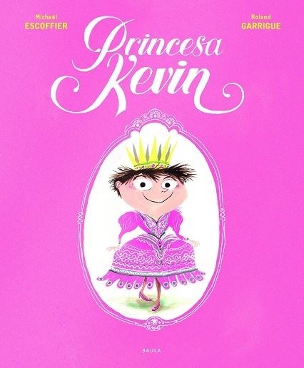 PRINCESA KEVIN | 9788447940301 | M. ESCOFFIER