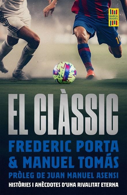 EL CLÀSSIC | 9788419430175 | PORTA, FREDERIC / TOMÁS, MANUEL
