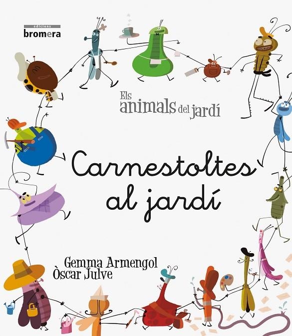 CARNESTOLTES AL JARDÍ | 9788490260876 | ARMENGOL, GEMMA