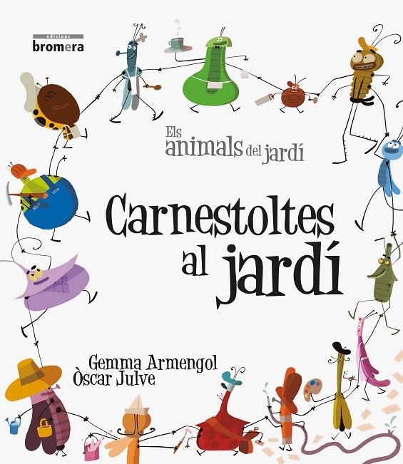 CARNESTOLTES AL JARDÍ | 9788490260883 | ARMENGOL, GEMMA