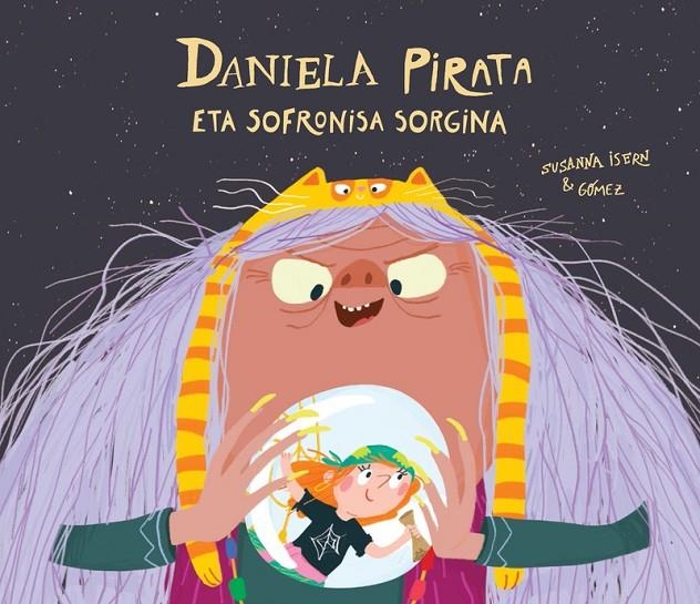 DANIELA PIRATA ETA SOFRONISA SORGINA | 9788418133909 | ISERN, SUSANNA