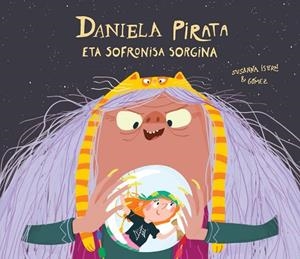 DANIELA PIRATA ETA SOFRONISA SORGINA | 9788418133909 | ISERN, SUSANNA