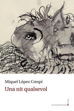 UNA NIT QUALSEVOL | 9788410377325 | LÓPEZ CRESPÍ, MIQUEL