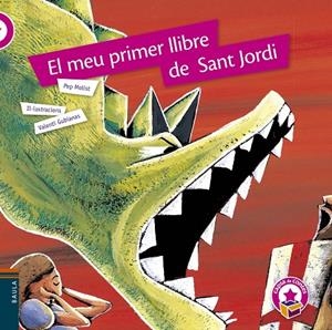 EL MEU PRIMER LLIBRE DE SANT JORDI (RÚSTICA) | 9788447931644 | MOLIST SADURNÍ, JOSEP Mª