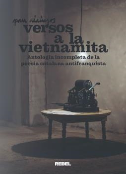VERSOS A LA VIETNAMITA | 9788409700363 | ALABAJOS FERRER, PAU