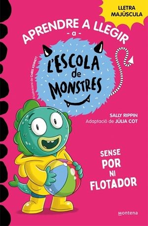 APRENDRE A LLEGIR A L'ESCOLA DE MONSTRES 18 - SENSE POR NI FLOTADOR | 9788419746191 | RIPPIN, SALLY