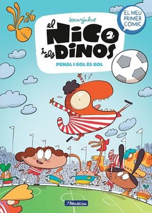 EL NICO I ELS DINOS 3 - PENAL I GOL ÉS GOL | 9788448870119 | JULVE, ÒSCAR
