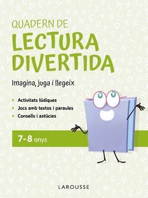 QUADERN DE LECTURA DIVERTIDA 7-8 ANYS | 9791387520106 | CIUDAD REAL NÚÑEZ, GINÉS / TORAL OLIVARES, ANTONIA