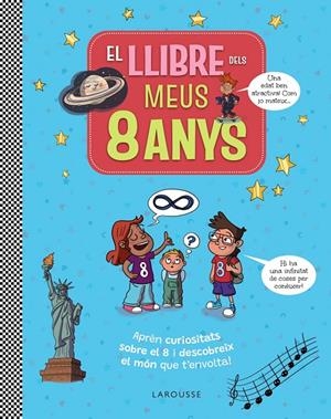 EL LLIBRE DELS MEUS 8 ANYS | 9791387520250 | LAROUSSE EDITORIAL