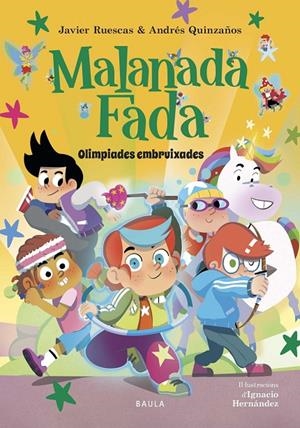 MALANADA FADA - OLIMPÍADES EMBRUIXADES | 9788447953899 | RUESCAS SÁNCHEZ, JAVIER / QUINZAÑOS GUTIÉRREZ, ANDRÉS