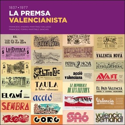 1837-1977 LA PREMSA VALENCIANISTA | 9788411184885 | MARTÍNEZ GALLEGO, FRANCESC-ANDREU / MARTÍNEZ SANCHIS, FRANCESC-TOMÀS