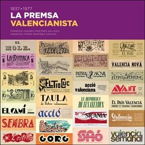 1837-1977 LA PREMSA VALENCIANISTA | 9788411184885 | MARTÍNEZ GALLEGO, FRANCESC-ANDREU / MARTÍNEZ SANCHIS, FRANCESC-TOMÀS