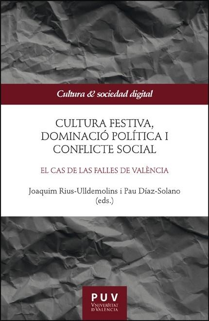 CULTURA FESTIVA, DOMINACIÓ POLÍTICA I CONFLICTE SOCIAL | 9788411185998 | VV.AA.3