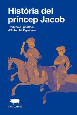HISTÒRIA DEL PRÍNCEP JACOB | 9788412863581 | ANONIM