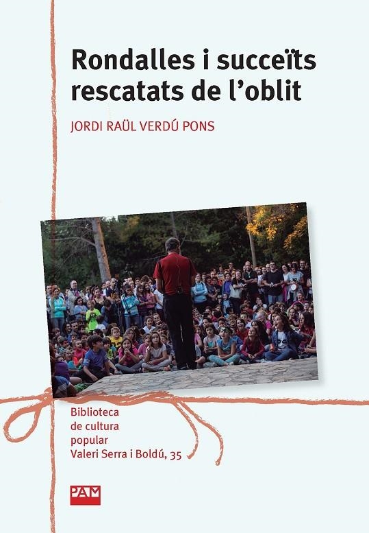 RONDALLES I SUCCEÏTS RESCATATS DE L'OBLIT | 9788491913504 | RAÜL VERDÚ, JORDI