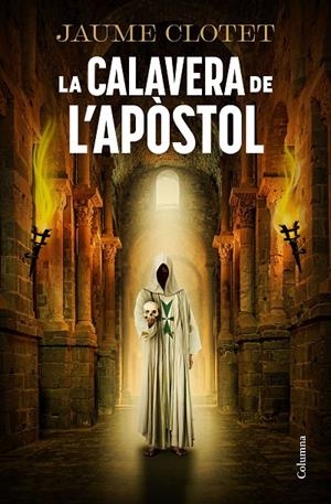 LA CALAVERA DE L'APÒSTOL | 9788466434157 | CLOTET PLANAS, JAUME