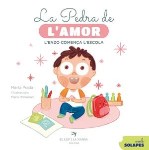 LA PEDRA DE L'AMOR. L'ENZO COMENÇA L'ESCOLA | 9788419747792 | PRADA, MARTA