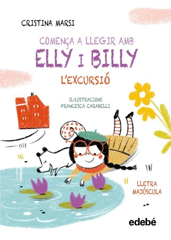 COMENÇA A LLEGIR AMB ELLY I BILLY: L'EXCURSIÓ | 9788468375786 | MARSI, CRISTINA