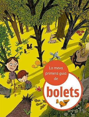 LA MEVA PRIMERA GUIA DE BOLETS | 9788424674366 | JULVE, ÒSCAR
