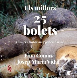 ELS MILLORS 25 BOLETS | 9788412980646 | COMAS, FINA / VIDAL, JOSEP MARIA