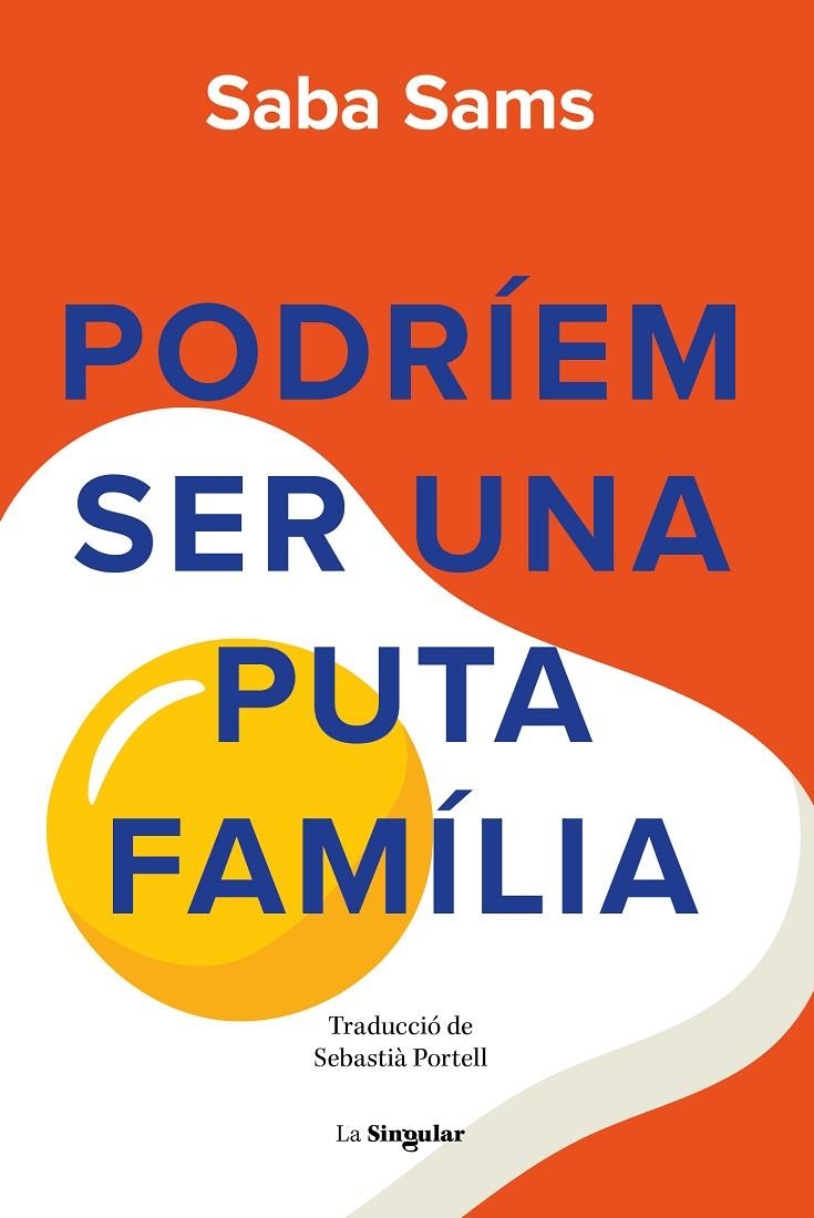 PODRÍEM SER UNA PUTA FAMÍLIA | 9788413588131 | SAMS, SABA