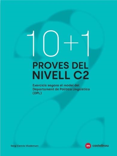 10+1 PROVES DEL NIVELL C2 SEGONS EL MODEL DE DPL | 9788410273764 | CERCÓS, SERGI