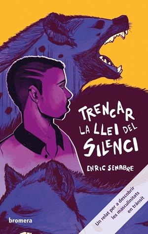 TRENCAR LA LLEI DEL SILENCI | 9788413588124 | ENRIC SENABRE, ENRIC SENABRE, ENRIC SENA