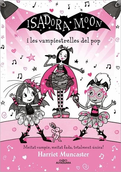 ISADORA MOON I LAS VAMPIESTRELLES DEL POP (GRANS HISTÒRIES DE LA ISADORA MOON 8) | 9788410489516 | MUNCASTER, HARRIET