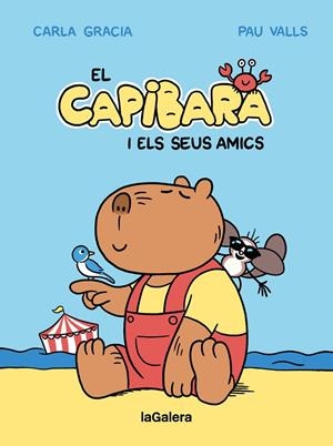 EL CAPIBARA I ELS SEUS AMICS | 9788424674403 | GRACIA MERCADÉ, CARLA