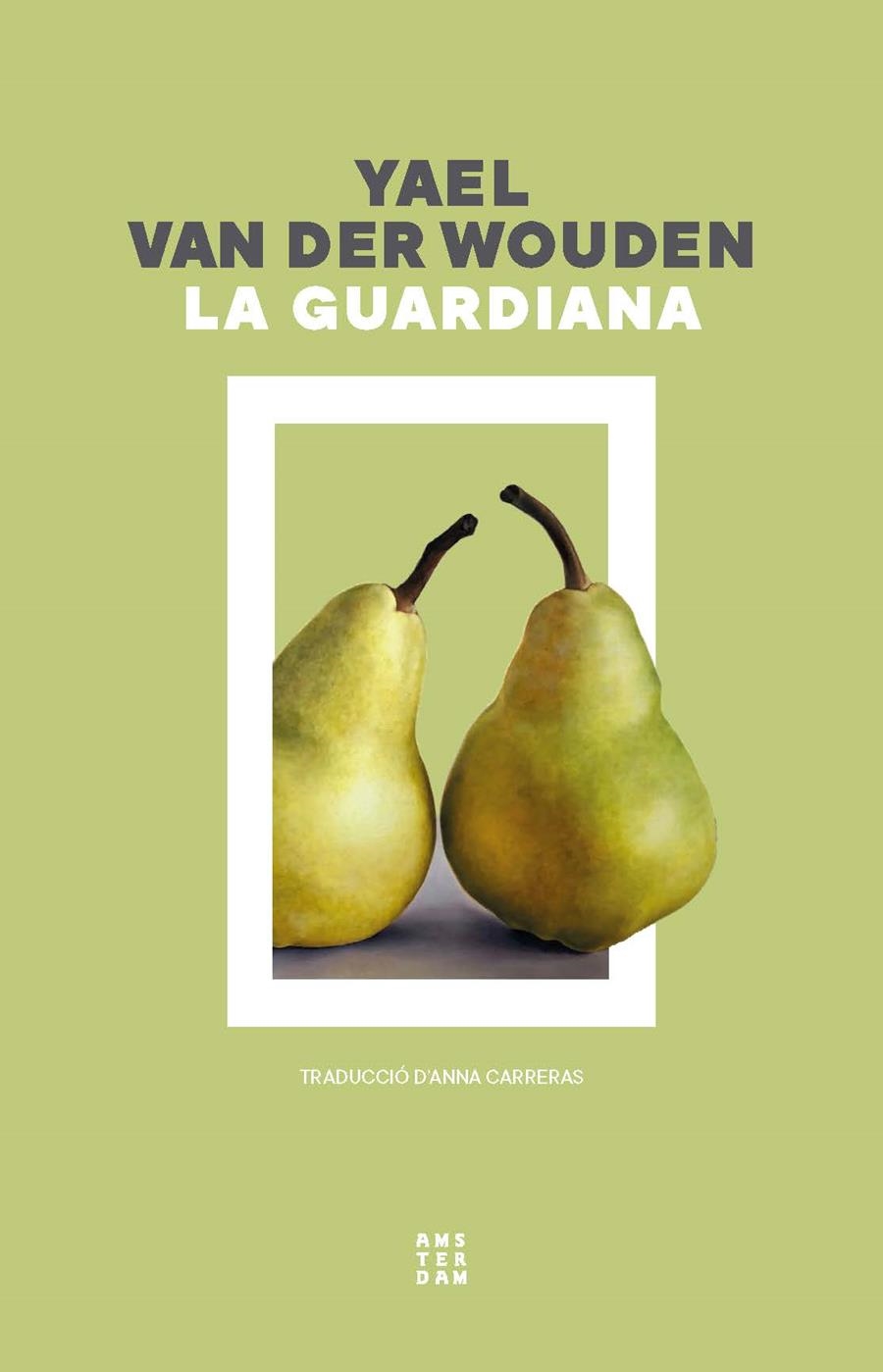 LA GUARDIANA | 9788419960351 | VAN DER WOUDEN, YAEL