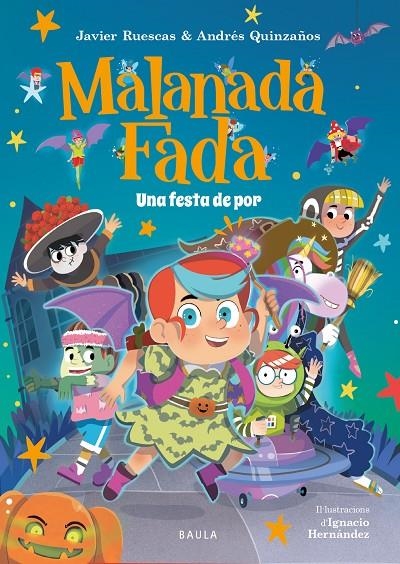 MALANADA FADA. UNA FESTA DE POR | 9788447954735 | RUESCAS SÁNCHEZ, JAVIER / QUINZAÑOS GUTIÉRREZ, ANDRÉS