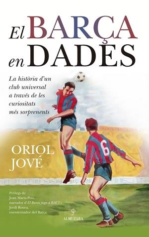 EL BARÇA EN DADES | 9788410529632 | ORIOL JOVÉ