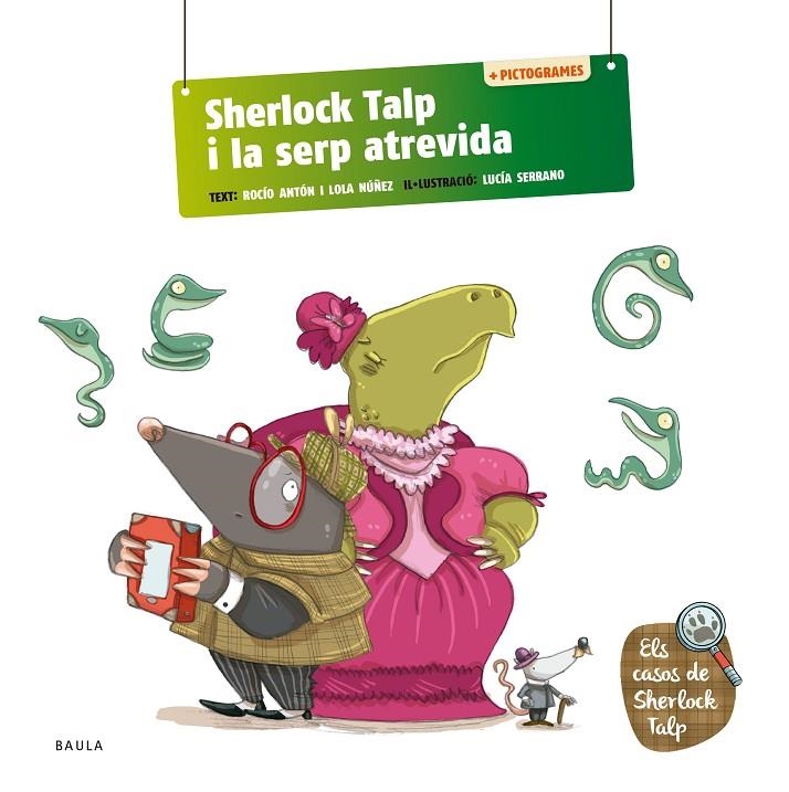 SHERLOCK TALP I LA SERP ATREVIDA | 9788447954582 | ANTÓN BLANCO, ROCÍO / NÚÑEZ MADRID, DOLORES