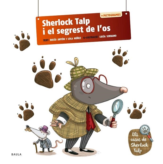 SHERLOCK TALP I EL SEGREST DE L'OS | 9788447954575 | ANTÓN BLANCO, ROCÍO / NUÑEZ MADRID, DOLORES